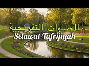 Selawat Tafrijiyah Paling Merdu 100 Kali Untuk Dipasang Di Rumah