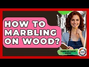 How To Marbling On Wood? - Drawing and Painting Academy