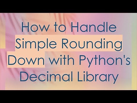 How to Handle Simple Rounding Down with Python's Decimal Library