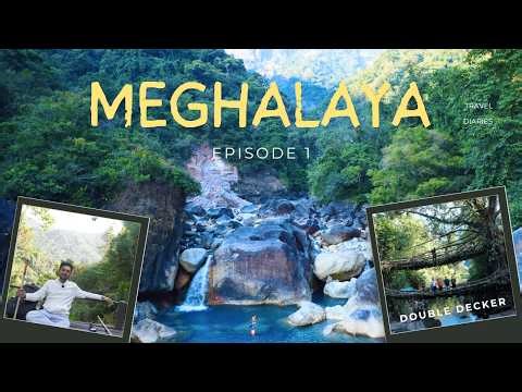 Lost in Meghalaya – EP.01 | Double Decker Root Bridge & Blue Lagoon