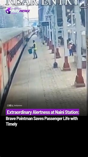 Indy Newz | A pointman at Naini railway station showed extraordinary alertn€ss and bravery by acting at the right moment to save a passenger’s life.... | Instagram