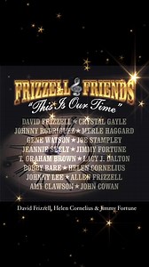 From the Frizzell & Friends CD and “Live In Concert”… The song “Someday” with David Frizzell, Helen Cornelius & Jimmy Fortune | David Frizzell