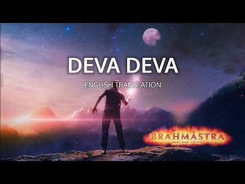 Deva Deva - English Translation | Arijit Singh, Jonita Gandhi, Amitabh Bhattacharya, Pritam