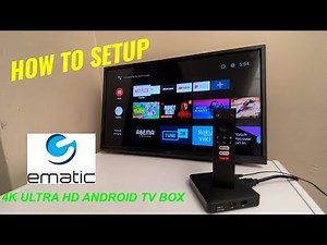 *Setup* of EMATIC 4K ultra HD Android TV box