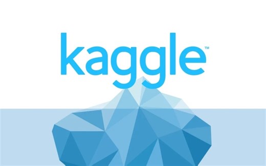Kaggle竞赛项实战指南！-简单易懂的讲解，多个项目实战帮你迅速上手！知识点还有实战什么的，我直接美美拿下！