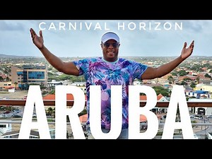 Before You Visit Aruba, Watch This.. (Tips & Things to do) Carnival Horizon