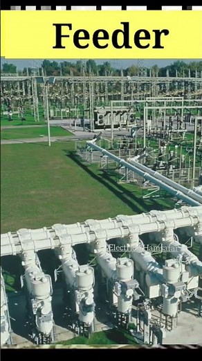 What is Electrical Feeder ? #feeder #substation #electrical