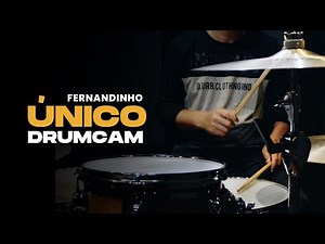 Drumcam Único Fernandinho - Como Tocar Único na Bateria