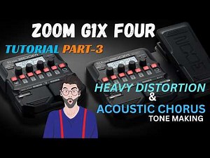 Zoom G1X Four | Hindi Tutorial Part-3 | Distortion and Acoustic Tone and Patches