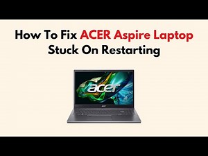 How To Fix ACER Aspire Laptop Stuck On Restarting