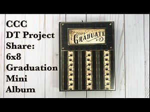 Graduation Mini Album | CCC Design Team project | Country Craft Creations | Our Graduate