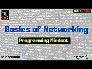 Basics of Networking | An Introduction | Tutorial | Programming Mindset | Kaliyona | In Kannada
