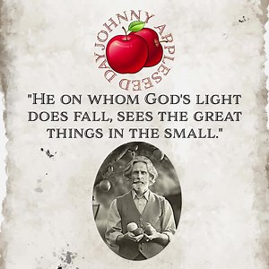 When confronted with the legend of Johnny Appleseed, most people are surprised to discover that this American legend was a living, breathing, historical human being! It’s true. Far from being simply the stuff of folklore and folk tales, Appleseed (real name: John Chapman) was an American nurseryman who introduced apple trees to the Midwest, including Pennsylvania, Ohio, Indiana and Illinois. He was also a conservationist and missionary during the earliest days of the United States. Appleseed was