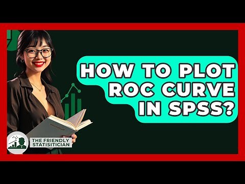 How To Plot ROC Curve In SPSS? - The Friendly Statistician