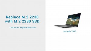 How to remove and install the SSD 2230 to 2280 for Latitude 7410 Chromebook