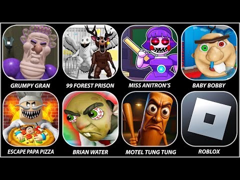 Roblox,Dark Riddle,Grumpy Gran,99 Forest, Miss Ani-Tron's,Baby Bobby,Draw To Smash,Scary Teacher 3D