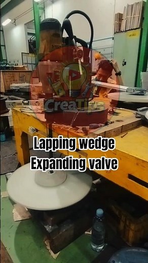 lapping process || wedge expanding valve⚙️🔩🔧