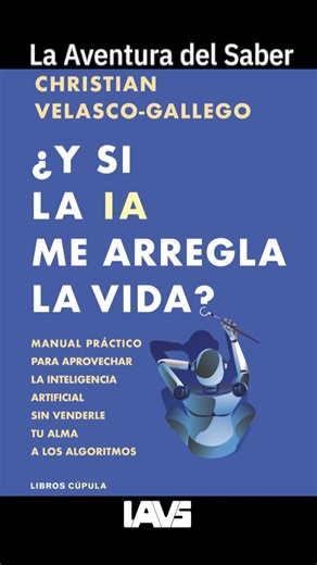 La Aventura del Saber on Instagram: "✍🏻 El profesor Christian Velasco comenta ‘¿Y si la IA me arregla la vida?’, un manual práctico que muestra cómo puede ayudarnos. 📖 Disfruta de este y más contenidos en: https://www.rtve.es/play/videos/la-aventura-del-saber/ 🧠 @la2_tve @rtveplay @vell.gall @planetadelibros @universidad_nebrija @incibe @deepseekai_official @chatgpt #ia #inteligenciaartificial #redessociales #informatica #chatgpt"