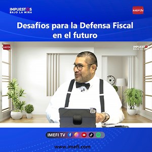 27 shares | En el siguiente episodio de Impuestos Bajo la Mira con el Dr. José Padilla para tratar el tema de “El futuro de la Defensa Fiscal” como invitado nos acompañará el Dr. Juan Jacobo Meraz Sotelo.  ¡Dale PLAY! https://youtu.be/RaLH72U4oUo | IMEFI TV | Facebook