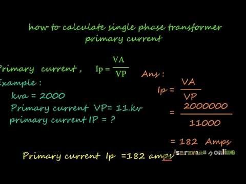 how to calculate single phase transformer full load primary current