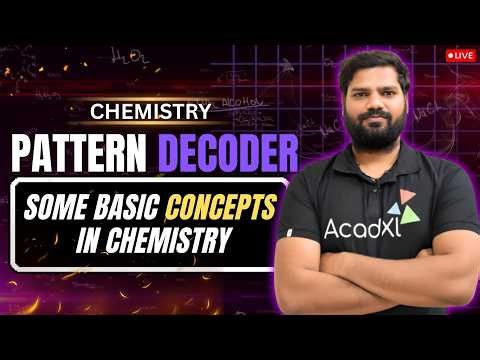 Chemistry Pattern Decoder | Some Basic Concepts in Chemistry | JEE Main 2026/2027 Preparation | Live