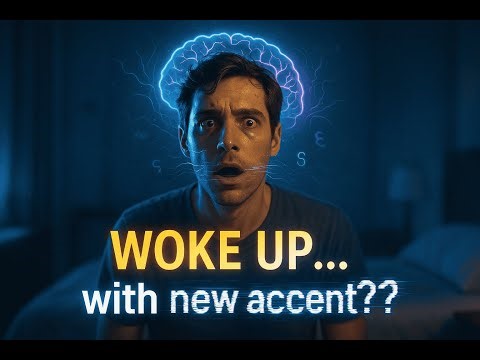 🗣️🌍 Foreign Accent Syndrome: Suddenly Speaking With a Foreign Accent 😲✨