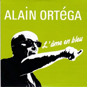 Alain Ortega - L'Ame En Bleu