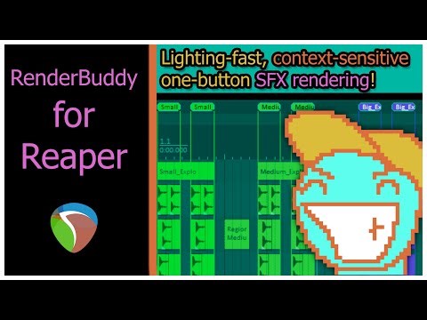 RenderBuddy - Lighting-fast, one-button game audio and library SFX rendering in Reaper