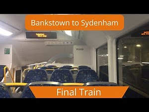 Sydney Rails Vlog 41: Final Train on the T3 Bankstown line (Bankstown- Sydenham)