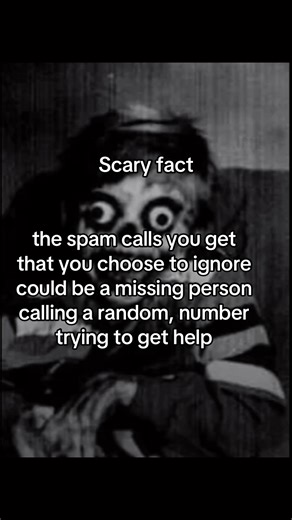 Creepy Facts About Missing Persons and Spam Calls