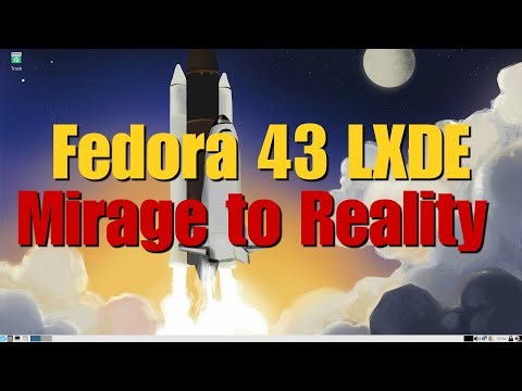 Fedora 43 LXDE: Installation, Review and Performance Test - From Mirage to Reality #linux #redhat