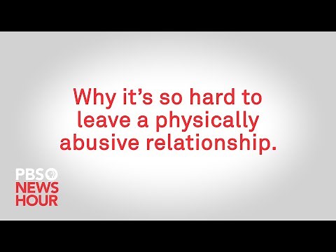 WATCH: Why it’s so hard to leave a physically abusive relationship