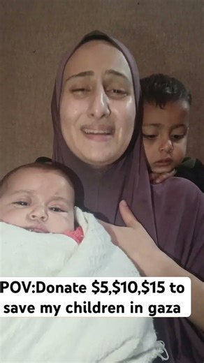 POV:Donate $5,$10,$15 to save my children in gaza#support #viral #trending #video #donate