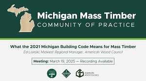 What the 2021 Michigan Building Code Means for Mass Timber