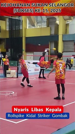 NYARIS LIBAS KEPALA | Rollspike Kidal Striker Gombak | Sukan Selangor (SUKSES) 2025