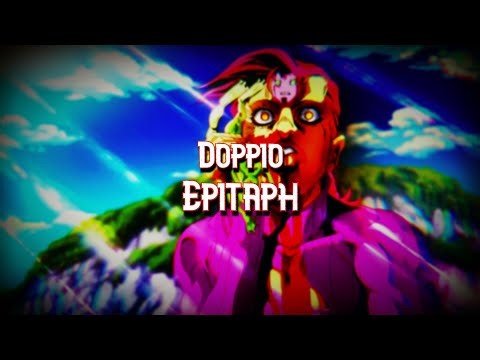 Doppio//Epitaph//JoJo's Bizarre Adventure Leitmotif AMV