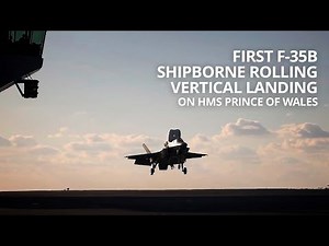 First F-35B Shipborne Rolling Vertical Landing on HMS Prince of Wales