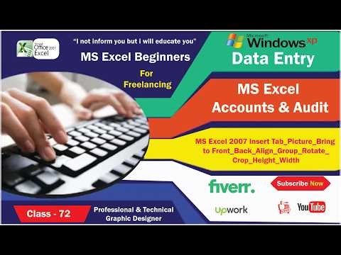Class # 72 MS Excel 2007 Insert Tab_Picture_Bring to Front_Back_Align_Group_Rotate_Crop_Height_Width