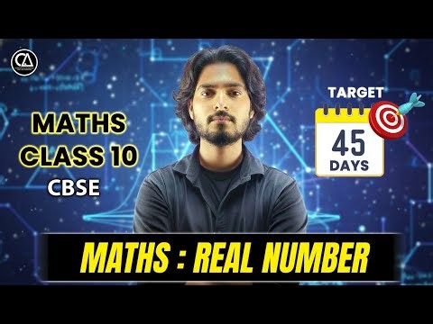 Math Real Number for Class 10 CBSE | Target 45 Days | Complete Concept with Examples