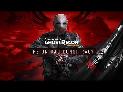 Unidad Conspiracy DLC is Here! Ghost Recon Wildlands