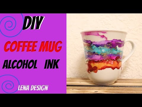Diy How To Put Alcohol Ink On A Coffee Mug