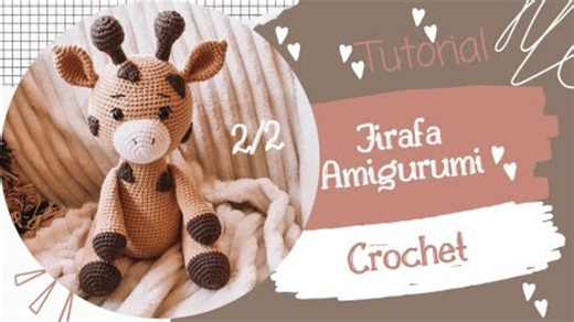Jirafa amigurumi en crochet tutorial paso a paso súper fácil