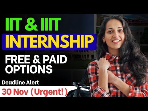 IIT & IIIT Winter Internship | 2025 3 New Updates | Apply Before 30 Nov | Internship in IIT & IIIT