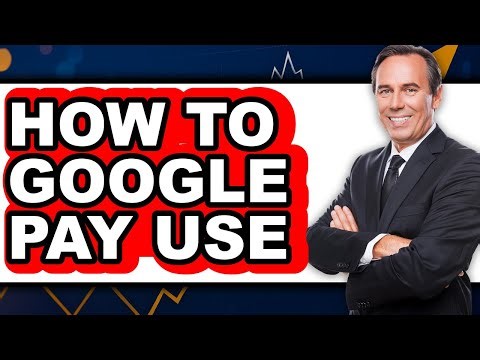 How to Google Pay Use - Easy Guide