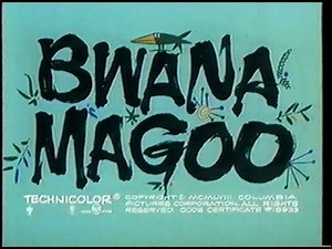 Mister Magoo "Bwana Magoo" 1958