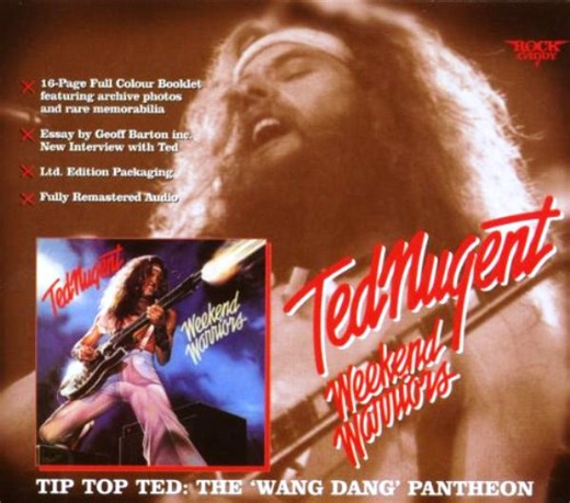 Ted Nugent - Weekend Warriors
