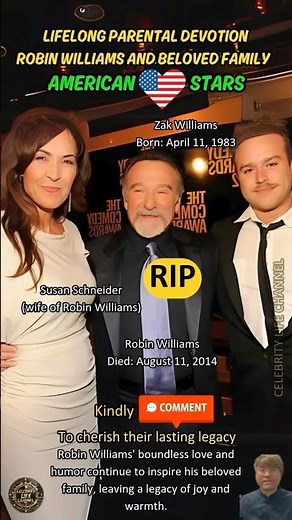 Robin Williams & His Beloved Family: A Hollywood Legacy That Lives in American Hearts