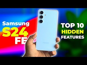 Samsung S24 FE Top 10 Hidden Features | Best Settings and Features S24 FE
