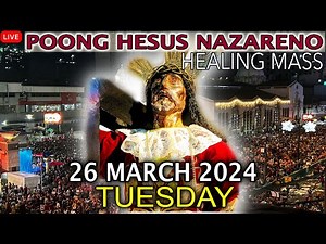 LIVE: Quiapo Church Mass Today -26 March 2024 (Tuesday) HEALING MASS