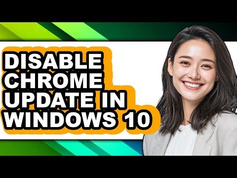 How to Disable Chrome Update in Windows 10 - Easy Guide